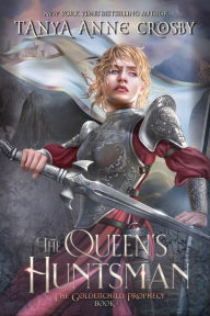 Title: The Queen's Huntsman, Author: Tanya Anne Crosby