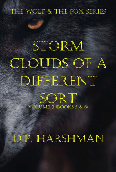 The Wolf & The Fox Series Volume 3 Storm Clouds Of A Different Sort