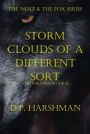 The Wolf & The Fox Series Volume 3 Storm Clouds Of A Different Sort