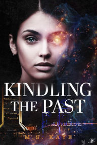 Title: Kindling the Past, Author: Ms Kaye