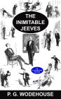 The Inimitable Jeeves [UK Illustrated Edition] A Collection of 18 Short Stories: A Collection of 18 Short Stories: Jeeves Exerts the Old Cerebellum, Aunt Agatha Speaks Her Mind, and More