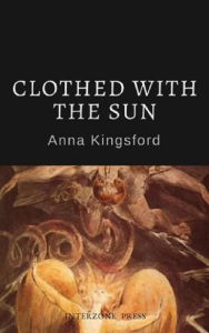 Title: Clothed With the Sun, Author: Anna Kingsford
