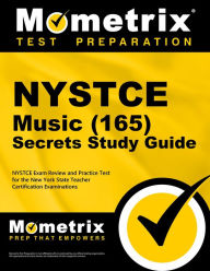 Title: NYSTCE Music (165) Secrets Study Guide: NYSTCE Exam Review and Practice Test for the New York State Teacher Certification Examinations, Author: Mometrix