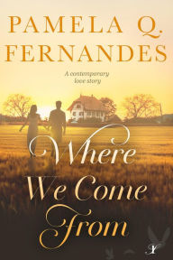 Title: Where We Come From, Author: Pamela Q. Fernandes