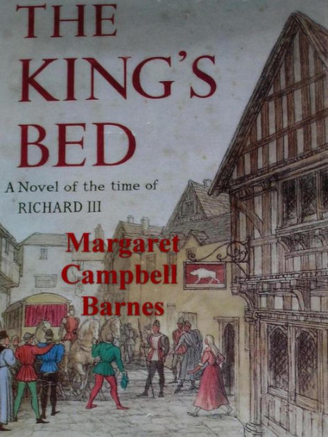 The King's Bed By Margaret Campbell Barnes | EBook | Barnes & Noble®