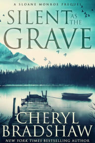 Title: Silent as the Grave, Author: Cheryl Bradshaw