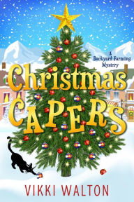 Title: Christmas Capers: A heartwarming quick holiday read., Author: Vikki Walton