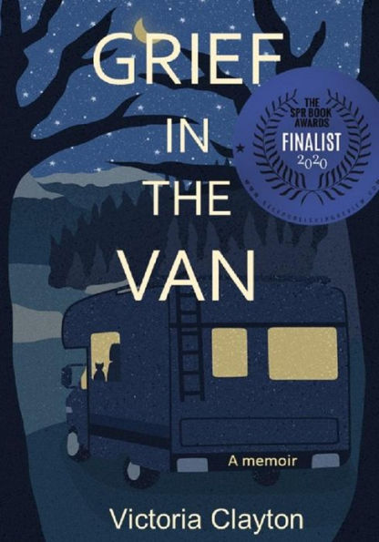 Grief in the Van: An Adult Orphan, A Cat and A Tiny Home-On-Wheels