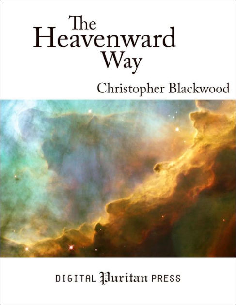 The Heavenward Way by Christopher Blackwood | eBook | Barnes & Noble®