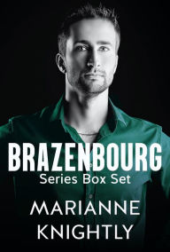 Title: Brazenbourg Box Set, Author: Marianne Knightly