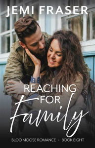 Title: Reaching For Family: A Small Town Romantic Suspense Novel, Author: Jemi Fraser
