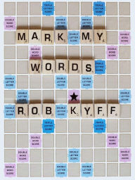 Title: Mark My Words, Author: Rob Kyff