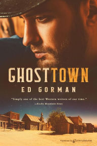 Title: Ghost Town by Ed Gorman, Author: Ed Gorman