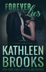 Title: Forever Lies: Forever Bluegrass #17, Author: Kathleen Brooks
