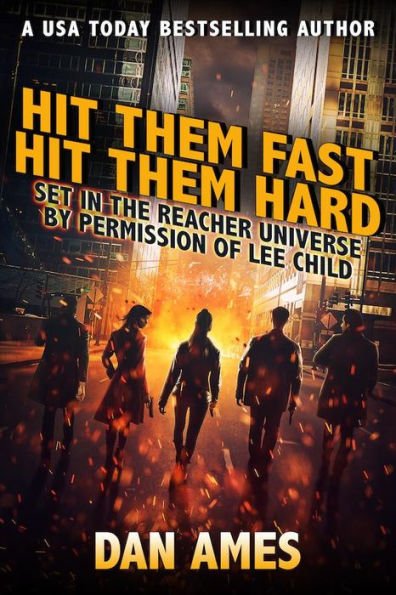 Hit Them Fast, Hit Them Hard (Jack Reacher's Special Investigators)