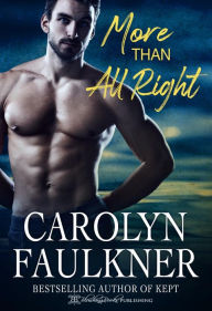 Title: More Than All Right, Author: Carolyn Faulkner