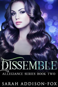 Title: Dissemble: A Sweet Heartwarming Steampunk Romance, Author: Sarah Addison-fox