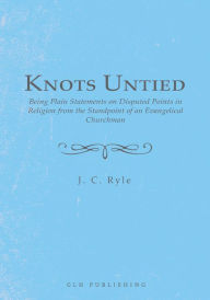 Title: Knots Untied, Author: J. C. Ryle