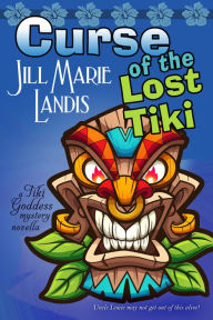 Title: Curse of the Lost Tiki, Author: Jill Marie Landis