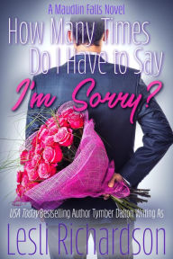 Title: How Many Times Do I Have to Say I'm Sorry?, Author: Lesli Richardson