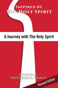 Title: A Journey with The Holy Spirit, Author: Frederick Prince