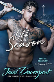 Title: Off-Season: A Seattle Sockeyes Novel, Author: Jami Davenport
