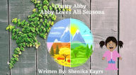 Title: Abby Loves All Seasons, Author: Shenika Eayrs