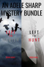 An Adele Sharp Mystery Bundle: Left to Vanish (#8) and Left to Hunt (#9)