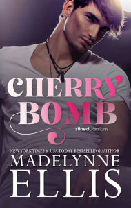 Title: Cherry Bomb, Author: Madelynne Ellis