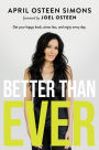 Better Than Ever: Get Your Happy Back, Stress Less, and Enjoy Every Day