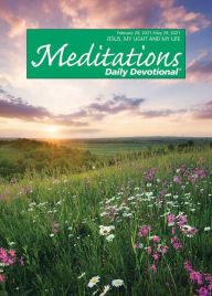 Title: Meditations Daily Devotional: February 28, 2021 - May 29, 2021, Author: Various Authors