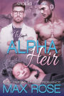 The Alpha Heir: M/M Omega Mpreg Romance