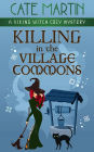 Killing in the Village Commons: A Viking Witch Cozy Mystery