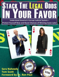 Title: Stack the Legal Odds in Your Favor: Understand America's Corrupt Judicial SystemProtect Yourself Now and Boost Chances of Winning Cases Later, Author: Ron Paul