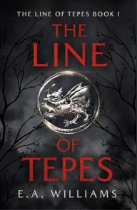 Title: The Line Of Tepes, Author: E.A. Williams
