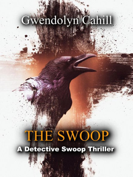 The Swoop: A Detective Swoop Thriller