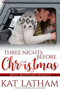 Title: Three Nights Before Christmas, Author: Kat Latham