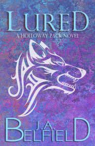 Title: Lured: A Fated Mates Shifter Romance, Author: J. A. Belfield