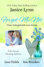 FORGET ME NOT: A Sweet Romance Anthology