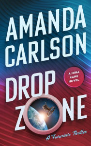 Title: Drop Zone, Author: Amanda Carlson