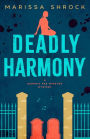 Deadly Harmony