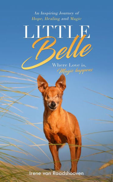 Little Belle: Where Love is, Magic happens