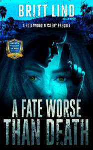 Title: A Fate Worse Than Death, Author: Britt Lind