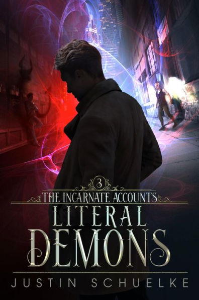 Literal Demons: Book Three of the Incarnate Accounts