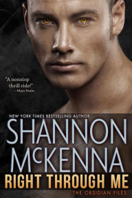 Title: Right Through Me, Author: Shannon McKenna