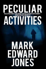 Title: Peculiar Activities, Author: Mark Edward Jones