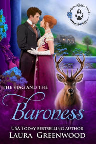 Title: The Stag and the Baroness, Author: Laura Greenwood