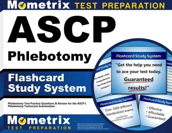 ASCP Phlebotomy Exam Flashcard Study System: Phlebotomy Test Practice Questions & Review for the ASCP's Phlebotomy Technician Examination