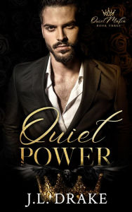 Title: Quiet Power, Author: J. L. Drake