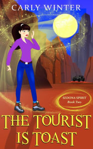 Title: The Tourist is Toast, Author: Carly Winter